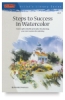 Steps to Success in Watercolor