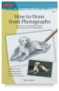How to Draw from Photographs