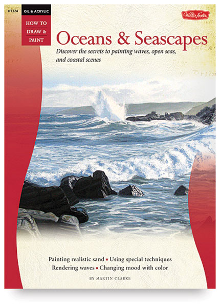 Oil & Acrylic: Oceans & Seascapes