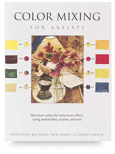 Color Mixing for Artists Color Mixing for Artists