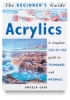 Beginner's Guide to Acrylics