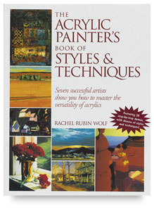 The Acrylic Painter’s Book of Styles and Techniques