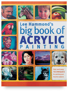 Lee Hammond's Big Book of Acrylic Painting Lee Hammond's Big Book of Acrylic Painting