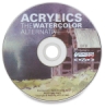 Acrylics: The Watercolor Alternative