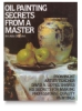Oil Painting Secrets from a Master