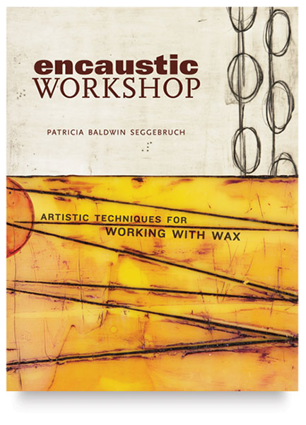 Encaustic Workshop: Artistic Techniques for Working with Wax
