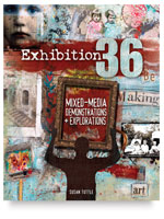 Exhibition 36: Mixed-Media Demonstrations and Explorations