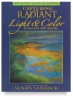 Capturing Radiant Light & Color in Oils and Soft Pastels