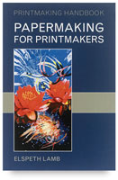 Papermaking for Printmakers