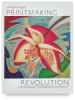 Printmaking Revolution