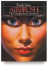 Airbrush: The Complete Studio Handbook