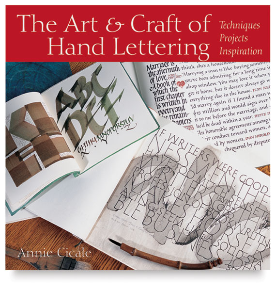 The Art and Craft of Hand Lettering