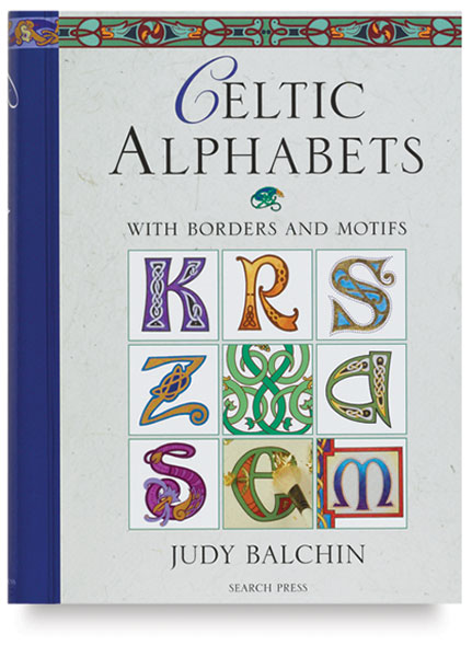Celtic Alphabets: With Borders and Motifs