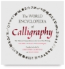 The World Encyclopedia of Calligraphy