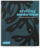 Crafting Modernism