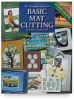 The Complete Guide to Basic Mat Cutting