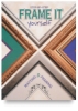 Frame It Yourself