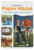 Contemporary Papier M&acirc;ch&eacute;