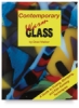 Contemporary Warm Glass