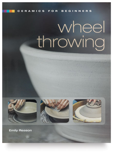Ceramics for Beginners: Wheel Throwing