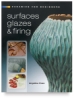 Ceramics for Beginners: Surfaces, Glazes & Firing