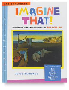 Imagine That! Surrealism Imagine That! Surrealism