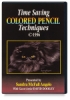 Time Saving Colored Pencil Techniques DVD