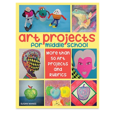Art Projects for Middle School Art Projects for Middle School