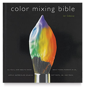 Color Mixing Bible Color Mixing Bible