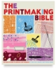 The Printmaking Bible